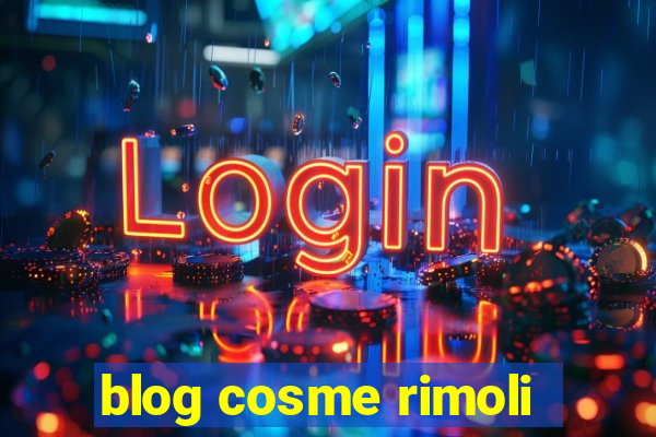 blog cosme rimoli